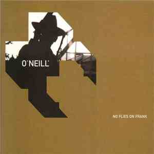 O'Neill - No Flies On Frank download flac mp3