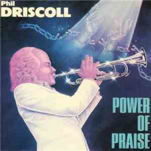 Phil Driscoll - Power Of Praise download flac mp3