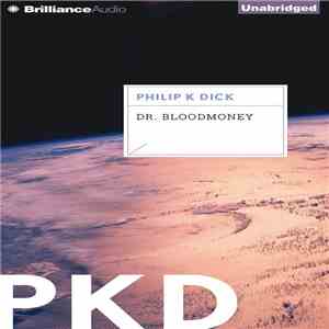 Philip K. Dick - Dr. Bloodmoney download flac mp3