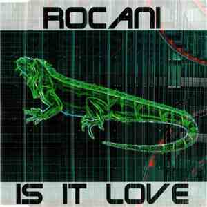 Rocani - Is It Love download flac mp3