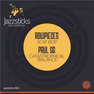 Rowpieces, Paul SG - SCat Bop / Catastrophical Balance download flac mp3