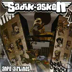 Sadik Asken - Anpe Airlines... download flac mp3