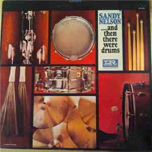 Sandy Nelson - ....And Then There Were Drums download flac mp3
