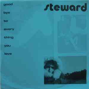 Steward - Goodbye To Everything You Love download flac mp3