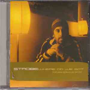 Strobe  Featuring Berkhouse Snyder - Where Do We Go? download flac mp3