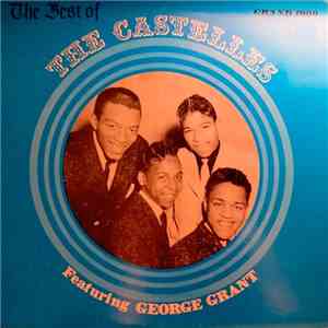 The Castelles - The Best Of The Castelles Featuring George Grant download flac mp3