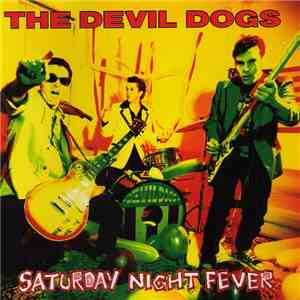 The Devil Dogs - Saturday Night Fever download flac mp3