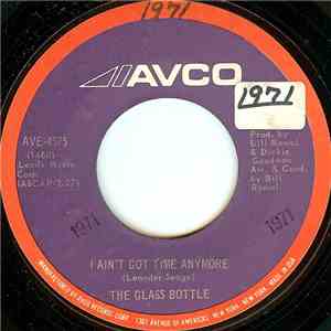 The Glass Bottle - I Ain't Got Time Anymore download flac mp3