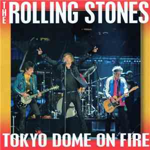 The Rolling Stones - Tokyo Dome On Fire download flac mp3