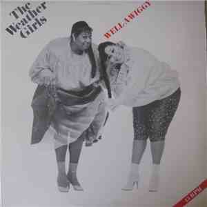 The Weather Girls - Well-A-Wiggy download flac mp3