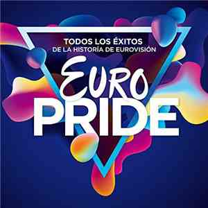Various - EuroPride: Todos Los Éxitos De La Historía De Eurovisión download flac mp3