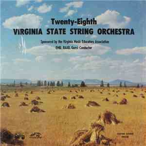 Virginia State String Orchestra, Emil Raab - Twenty-Eighth Virginia State String Orchestra download flac mp3