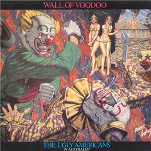 Wall Of Voodoo - The Ugly Americans In Australia download flac mp3