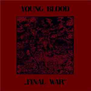 Young Blood - Final War download flac mp3