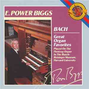Bach - E. Power Biggs - Great Organ Favorites download flac mp3