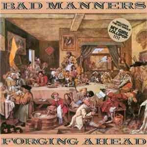 Bad Manners - Forging Ahead flac mp3 download