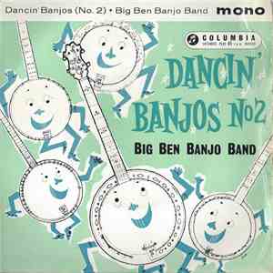 Big Ben Banjo Band - Dancin' Banjos (No.2) download flac mp3