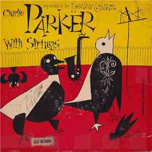 Charlie Parker With Strings - Charlie Parker With Strings download flac mp3