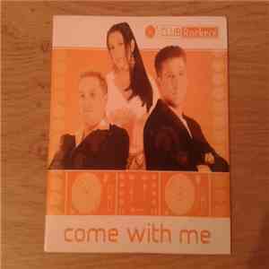 Club Rockerz - Come With Me download flac mp3