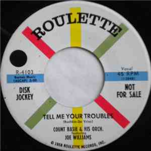 Count Basie & His Orch. Featuring Joe Williams - Tell Me Your Troubles / Hallelujah, I Love Her So download flac mp3
