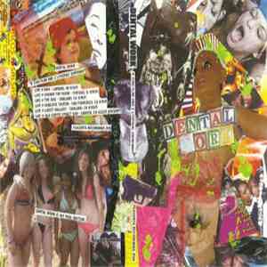 Dental Work - K Chai Flan And Z Lysergic Supremas download flac mp3
