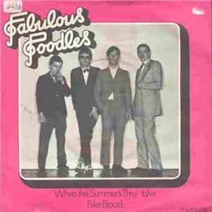 Fabulous Poodles - When The Summer's Thru' / Bike Blood download flac mp3