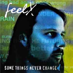 FeelX - Some Things Never Changed download flac mp3