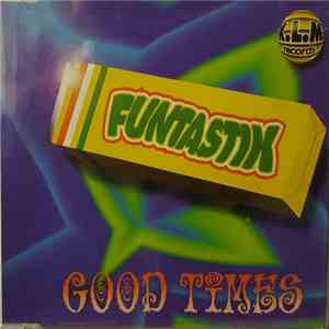 Funtastik - Good Times download flac mp3