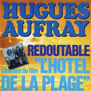 Hugues Aufray, Bernard Swell - L'Hôtel De La Plage (Extraits De La Bande Originale Du Film De Michel Lang) download flac mp3