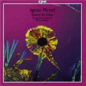 Ignaz Pleyel, Consortium Classicum, Dieter Klöcker - Octet & Trios download flac mp3