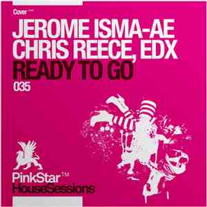 Jerome Isma-Ae, Chris Reece, EDX - Ready To Go download flac mp3