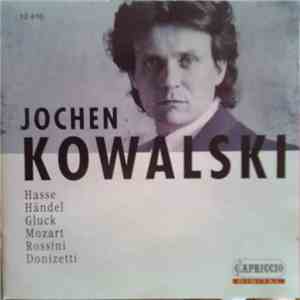 Jochen Kowalski - Hasse / Händel / Gluck / Mozart / Rossini / Donizetti - Arien download flac mp3