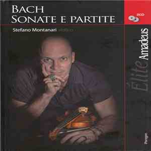 Johann Sebastian Bach, Stefano Montanari - Sonate E Partite download flac mp3