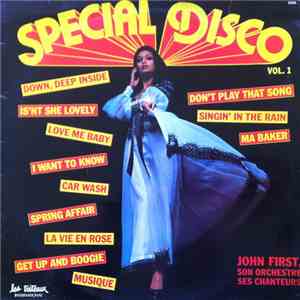 John First, Son Orchestre, Ses Chanteurs - Special Disco Vol. 1 download flac mp3