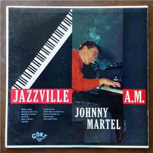 Johnny Martel - Jazzville 4 A.M. download flac mp3