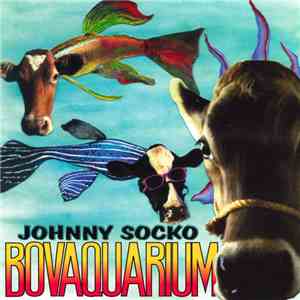 Johnny Socko - Bovaquarium flac mp3 download