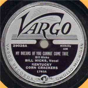 Kentucky Corn Crackers - My Dreams Of You Cannot Come True / Kentucky Rag download flac mp3