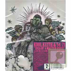 Kool Keith & 54-71 - Idea Of A Master Piece download flac mp3