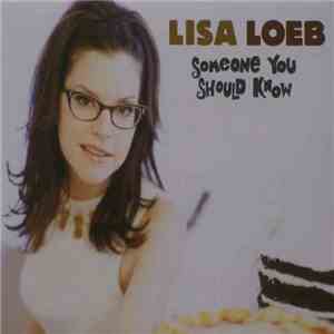 Lisa Loeb - Someone You Should Know download flac mp3