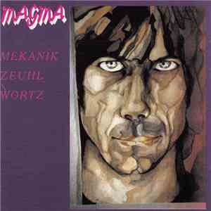 Magma  - Mekanïk Zeuhl Ẁortz download flac mp3
