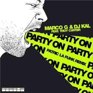 Marco G & DJ Kal Feat. Troy Carter - Party On download flac mp3