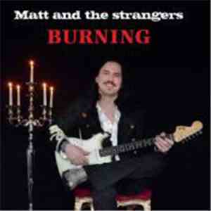 Matt And The Strangers - Burning download flac mp3