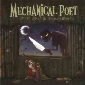 Mechanical Poet - Creepy Tales For Freaky Children download flac mp3