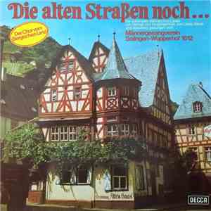 Männergesangverein Solingen-Wupperhof 1812 - Die Alten Straßen Noch... download flac mp3