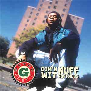 Mytee G. Poetic - Com'n Wit Nuff Ruffness download flac mp3
