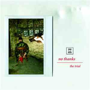No Thanks  - The Trial download flac mp3