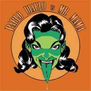 Pablo Diablo vs Mr. Mama  - Pablo Diablo vs Mr. Mama download flac mp3
