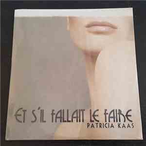 Patricia Kaas - Et S'Il Fallait Le Faire download flac mp3