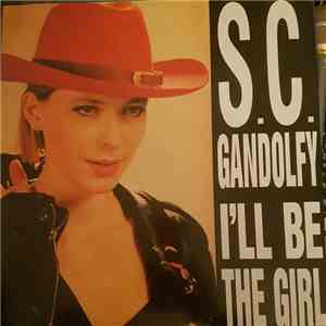 S. C. Gandolfy - I'll Be The Girl download flac mp3