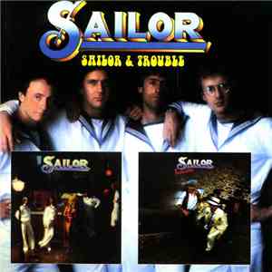 Sailor - Sailor & Trouble download flac mp3